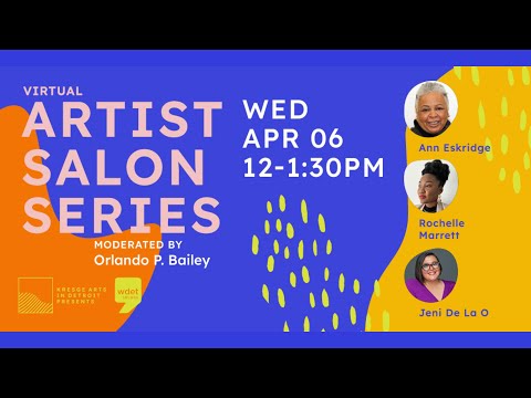 Virtual Artist Salon: Ann Eskridge, Jeni De La O, and Rochelle Marrett